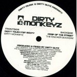 Dirty Monkeyz / The Knicker Bockerz - Dirty Musik & Dirty Guyz Present Dirty Monkeyz (12