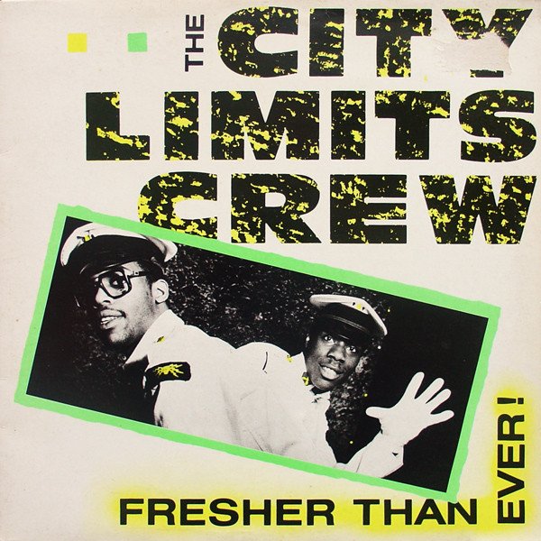 The City Limits Crew - Fresher Than Ever! (12