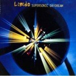 LibidÅ - Supersonic Daydream (CD, Single)