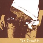 The Dirtmitts - Get On (CD, Album)