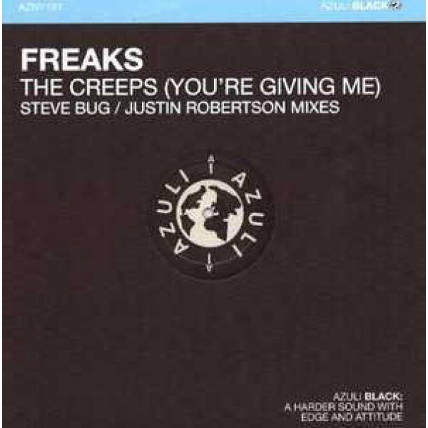 Freaks - The Creeps (You're Giving Me) (12