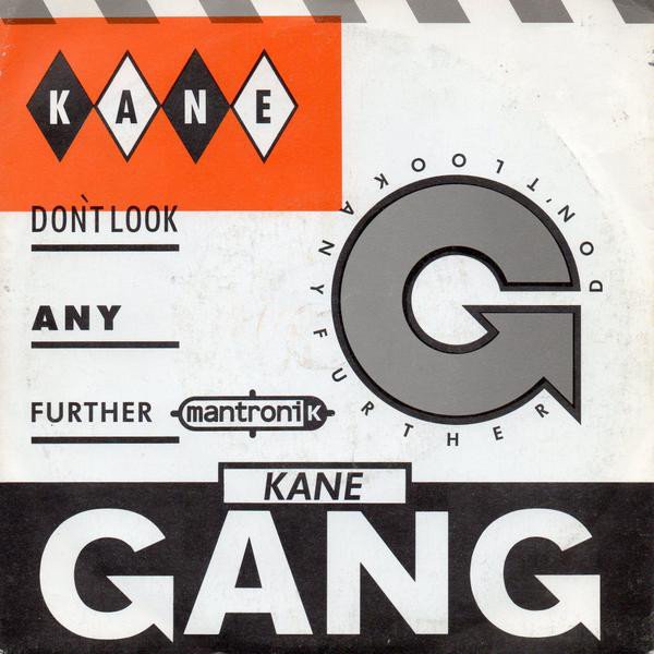 The Kane Gang - Don't Look Any Further (7