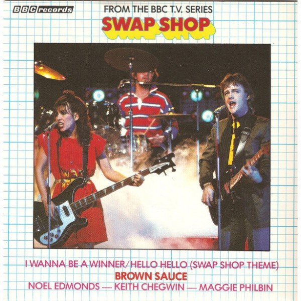 Brown Sauce - I Wanna Be A Winner / Hello Hello (Swap Shop Theme) (7