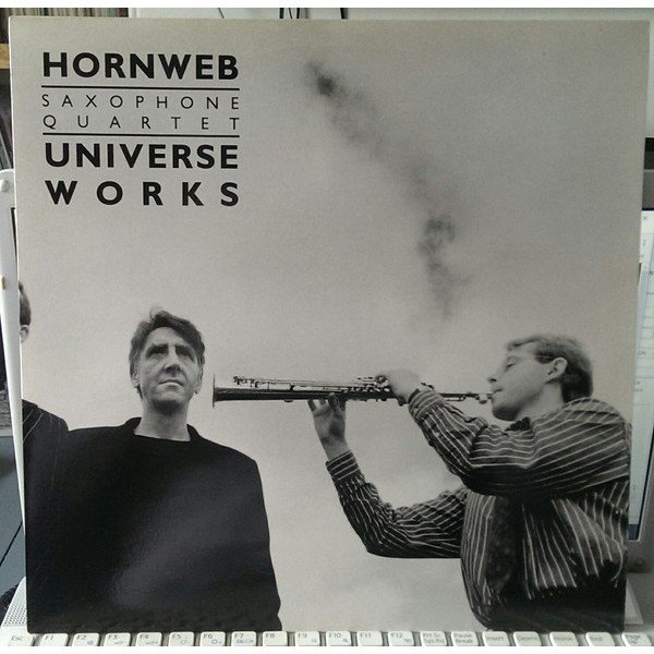 Hornweb Saxophone Quartet - Universe Works (LP, Album)