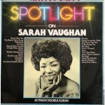 Sarah Vaughan - Spotlight On Sarah Vaughan (2xLP, Comp)