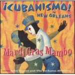 Â¡Cubanismo! Featuring John BouttÃ© And The Yockamo All-Stars* - Mardi Gras Mambo (CD, Album)