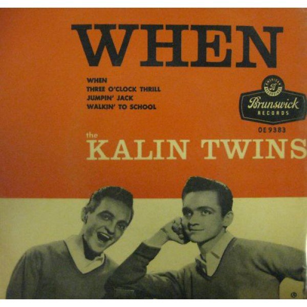 The Kalin Twins* - When (7