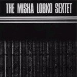 The Misha Lobko Sextet - Rituals (LP, Album)