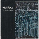 Nick Rowe (3) - The Fire & The Moon (LP)