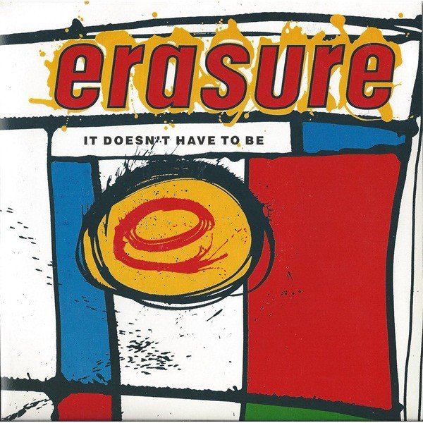 Erasure - It Doesn't Have To Be (7