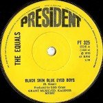 The Equals - Black Skin Blue Eyed Boys / Ain't Got Nothing To Give You (7