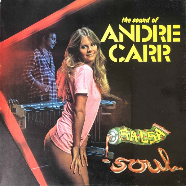 Andre Carr - Salsa Soul - The Sound Of Andre Carr (LP, Album, Gat)