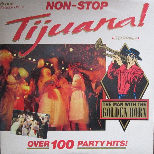 The Man With The Golden Horn - Non-Stop Tijuana (2xLP)