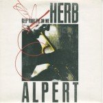 Herb Alpert - Keep Your Eye On Me (7