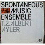 Spontaneous Music Ensemble - 1.2. Albert Ayler (LP)