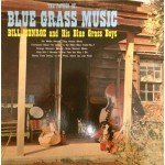 Bill Monroe & His Blue Grass Boys - The Father Of Blue Grass Music (LP, Comp, Mono)