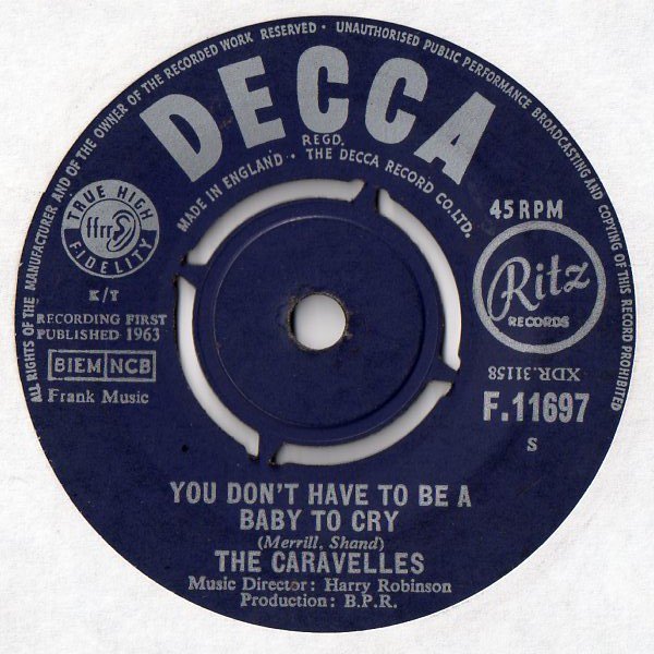 The Caravelles - You Don't Have To Be A Baby To Cry (7