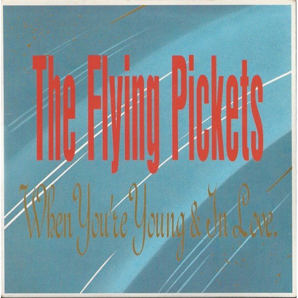 The Flying Pickets - When You're Young And In Love (7