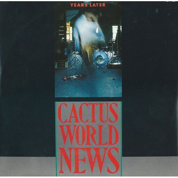 Cactus World News - Years Later (12