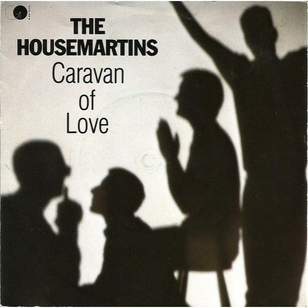 The Housemartins - Caravan Of Love (7