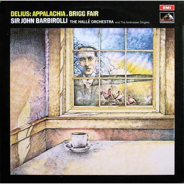 Delius*, Sir John Barbirolli, HallÃ© Orchestra, The* And The Ambrosian Singers - Appalachia . Brigg Fair (LP, RP)