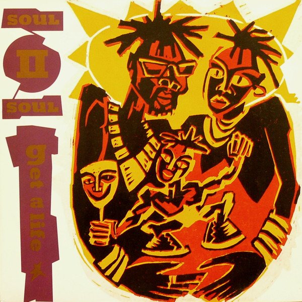 Soul II Soul - Get A Life (12