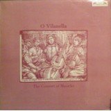 The Consort Of Musicke - O Vilanella (LP)