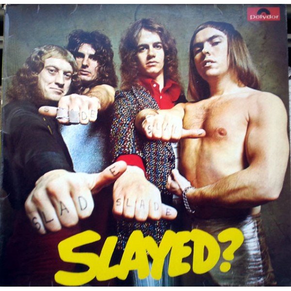 Slade - Slayed? (LP, Album, Pri)