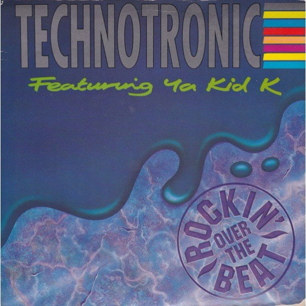 Technotronic Featuring Ya Kid K - Rockin' Over The Beat (7