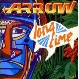 Arrow (2) - Long Time / Columbia Rock / Rub Up (12