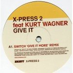 X-Press 2 - Give It (Disc 2) (12