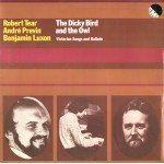 Robert Tear, AndrÃ© Previn, Benjamin Luxon - The Dicky Bird And The Owl (Victorian Songs And Ballads) (LP)