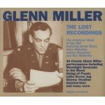 Glenn Miller - The Lost Recordings (2xCD, Album, Mono, RM)