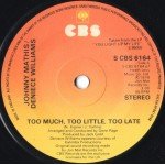 Johnny Mathis / Deniece Williams - Too Much, Too Little, Too Late (7