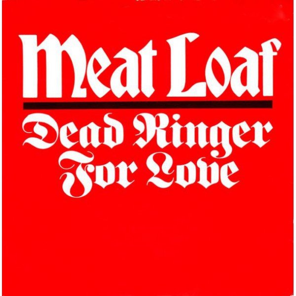 Meat Loaf - Dead Ringer For Love (7