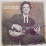 John Hammond* - Nobody But You (LP, Album)