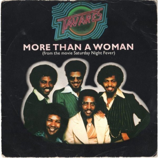 Tavares - More Than A Woman (7