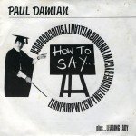 Paul Damian - How To Say Llanfairpwllgwyngyllgogerychwyrndrobwllllantysiliogogogoch (7