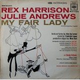 Rex Harrison, Julie Andrews With Stanley Holloway Book And Lyrics By Alan Jay Lerner* Music By Frederick Loewe - My Fair Lady - Original Cast, Recorded In London (LP, Album, Mono)
