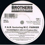 F.A.B. Featuring MC Parker - Thunderbirds Are Go (7