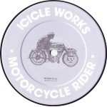 The Icicle Works - Motorcycle Rider (12