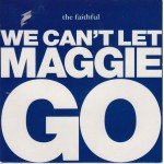 The Faithful (2) - We Can't Let Maggie Go (7