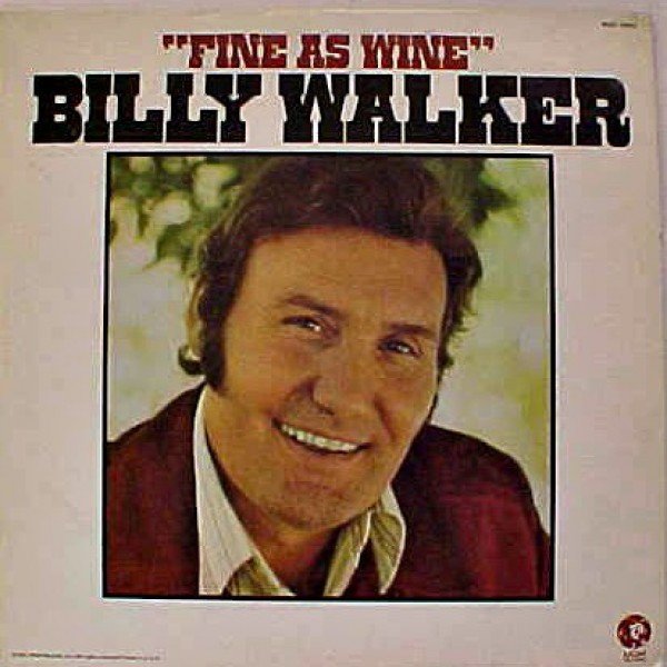 Billy Walker - Fine As Wine (LP, Album)