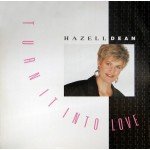 Hazell Dean - Turn It Into Love (12