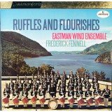 Eastman Wind Ensemble, Frederick Fennell - Ruffles And Flourishes (LP, RE)