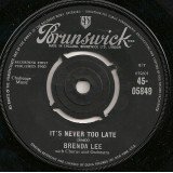 Brenda Lee - It's Never Too Late/You Can Depend On Me (7