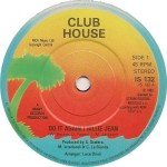 Club House - Do It Again / Billie Jean (7