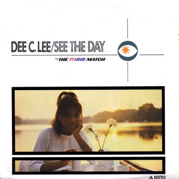 Dee C. Lee - See The Day c/w The Paris Match (7