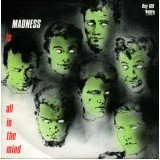 Madness - Tomorrow's (Just Another Day) / Madness (Is All In The Mind) (7