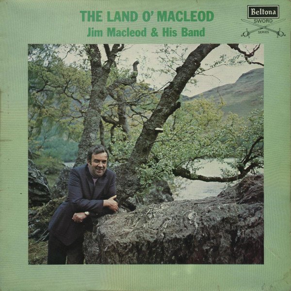 Jim MacLeod And His Band* - The Land O' MacLeod  (LP)